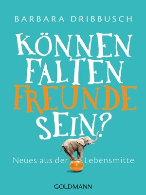 cover image of Können Falten Freunde sein?